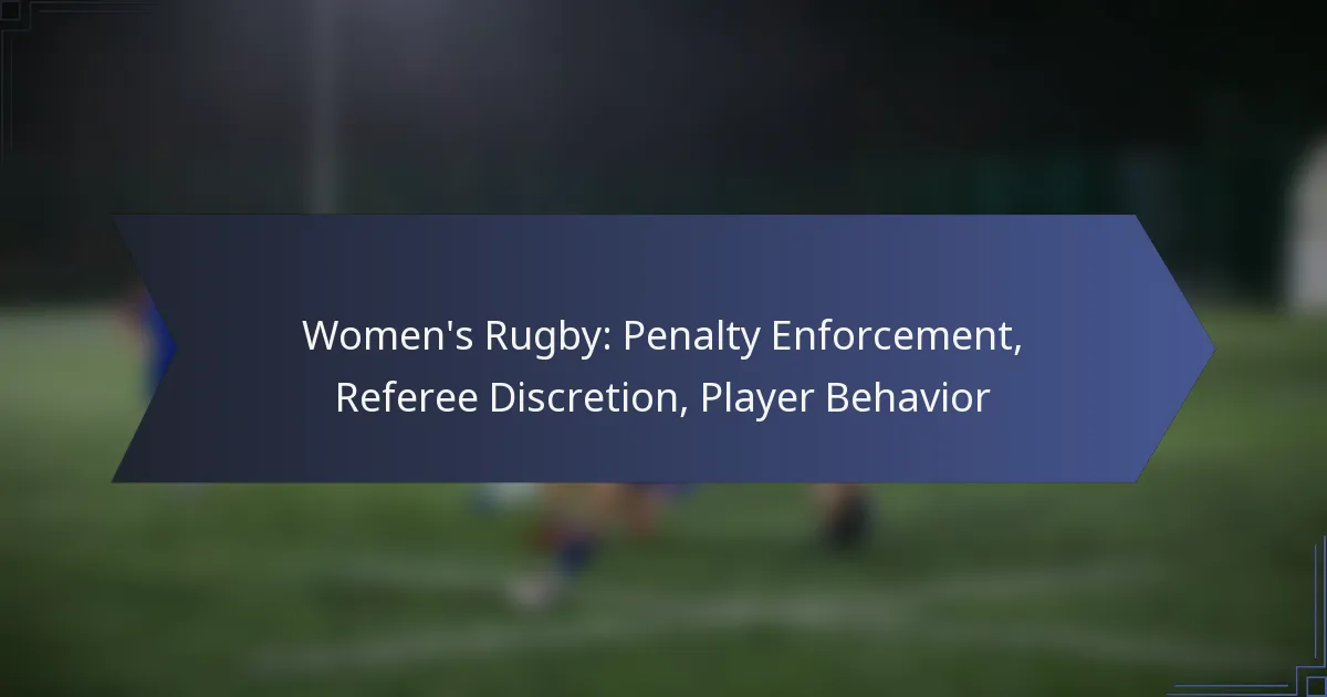 Sieviešu regbijs: Sodu izpilde, tiesneša diskrecija, spēlētāju uzvedība