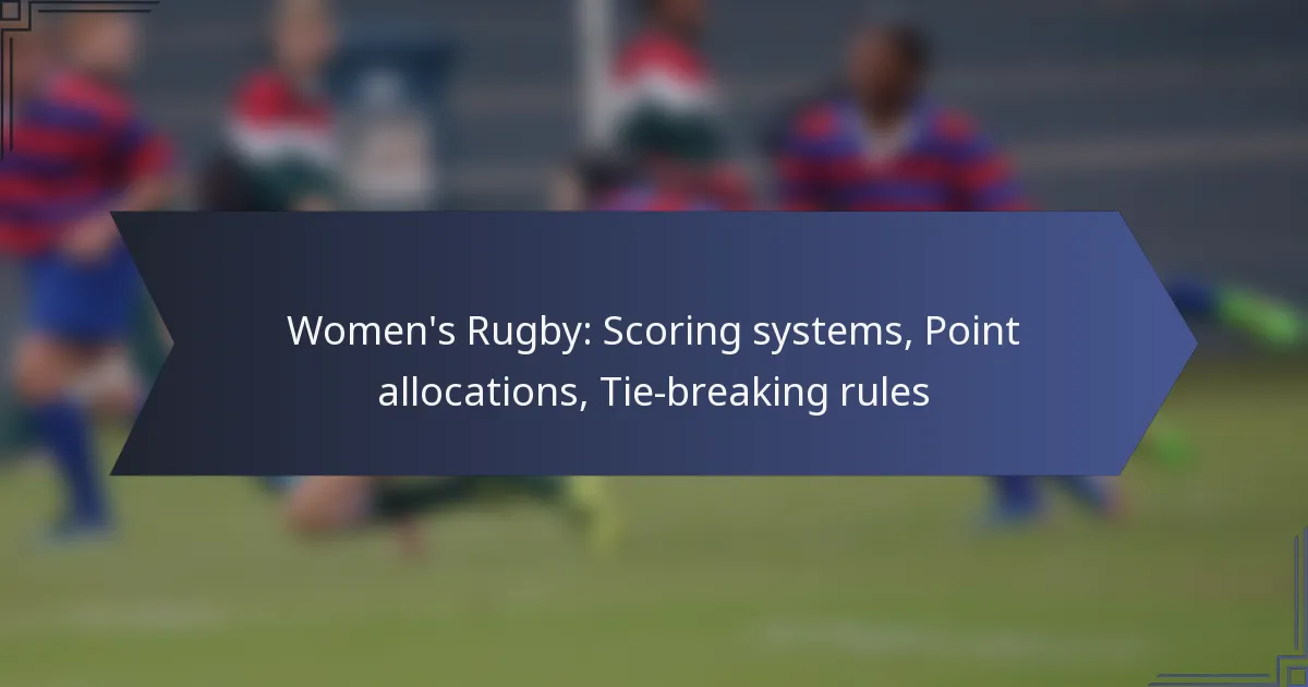 Sieviešu regbijs: Punktu sistēmas, Punktu piešķiršana, Neizšķirta noteikumi